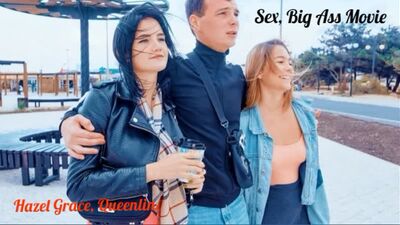 Hazel Grace, Queenlin - Lad Enjoys Two Bisexual Cuties. Sex, Big Ass Movie